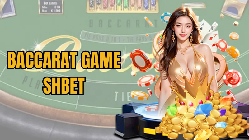 Baccarat game SHBET