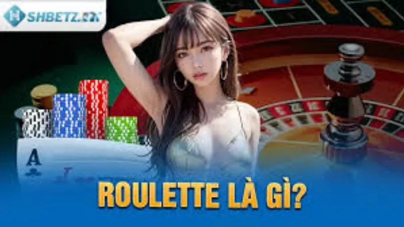 Giới thiệu cơ bản về Roulette Shbet