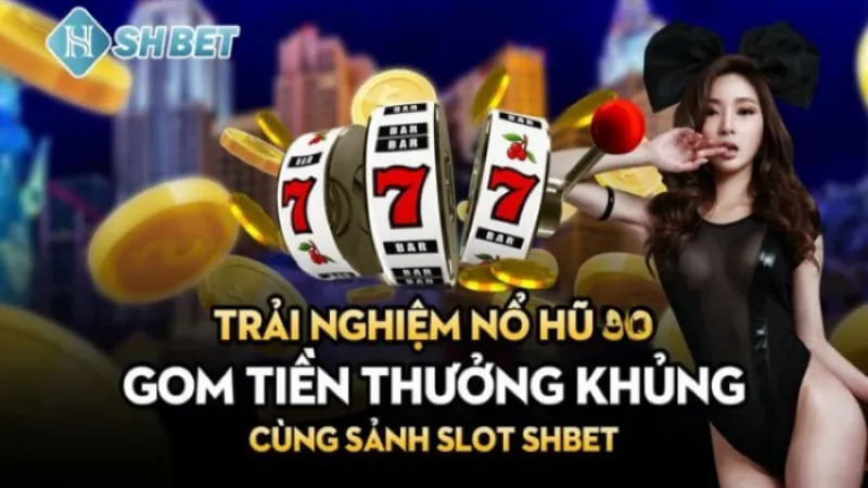 Giới thiệu về sảnh nổ hũ Shbet đẳng cấp cho người mới